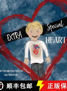 【3-4周达】EXTRA Special Heart: Highlighting the Beauty and Strength of a Child Born with a CHD, Cong... [9781957505039]
