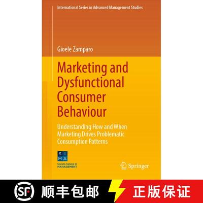 【3-4周达】Marketing and Dysfunctional Consumer Behaviour : Understanding How and When Marketing Driv... [9783031891618]