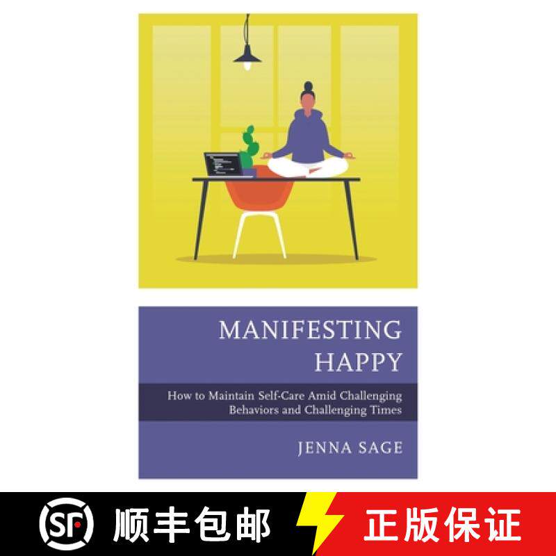 【3-4周达】Manifesting Happy : How to Maintain Self-Care Amid Challenging Behaviors and Challenging T... [9781475856750] - 实物图