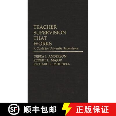 【3-4周达】Teacher Supervision that Works: A Guide for University Supervisors [9780275942649]
