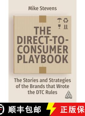 【3-4周达】The Direct to Consumer Playbook: The Stories and Strategies of the Brands That Wrote the D... [9781398605442]