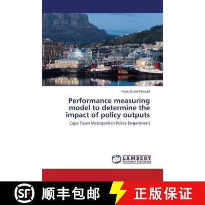 预订 Performance measuring model to determine the impact of policy outputs [9783659671241]