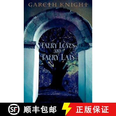 【3-4周达】Faery Loves and Faery Lais [9781908011480]