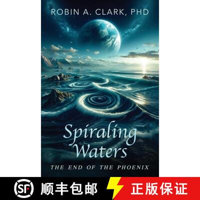 【3-4周达】Spiraling Waters: The End of The Phoenix [9798989946518]