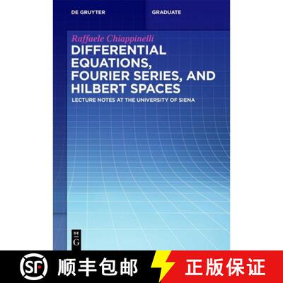 【3-4周达】Differential Equations, Fourier Series, and Hilbert Spaces: Lecture Notes at the Universit... [9783111294858]