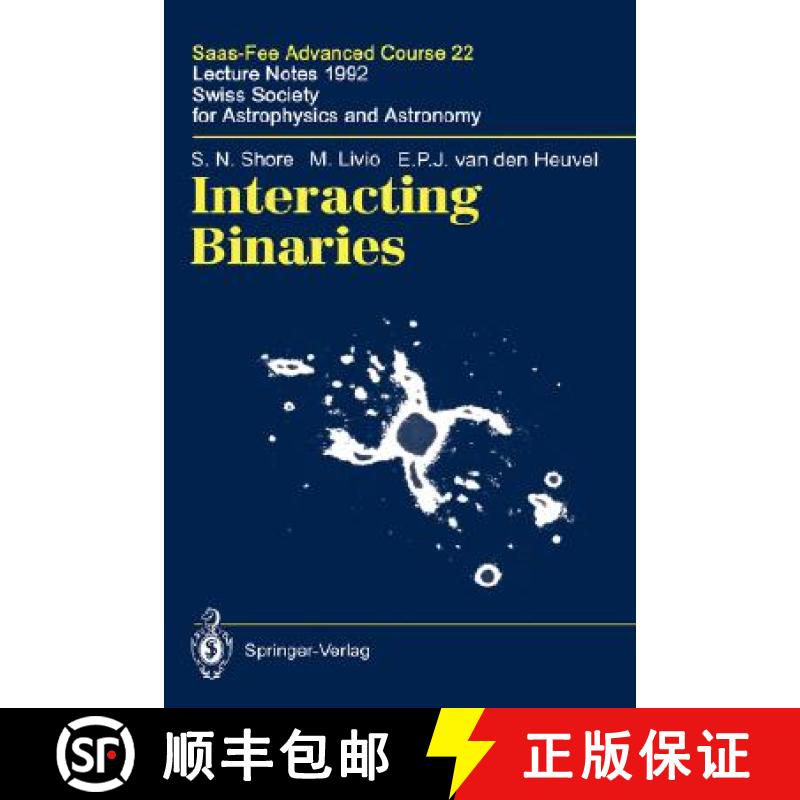 【4周达】Interacting Binaries : Saas-Fee Advanced Course 22. Lecture Notes 1992. Swiss Society for As... [9783540570141]