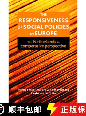 【2-3周达】The Responsiveness of Social Policies in Europe: The Netherlands in Comparative Perspective [9781447305767]