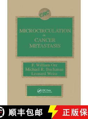 【3-4周达】Microcirculation in Cancer Metastasis [9780849361548]