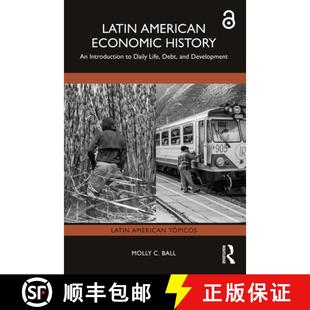 【3-4周达】Latin American Economic History: An Introduction to Daily Life, Debt, and Development [9781032224343]