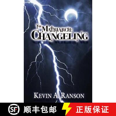 【3-4周达】The Matriarch: Changeling [9780692470916]