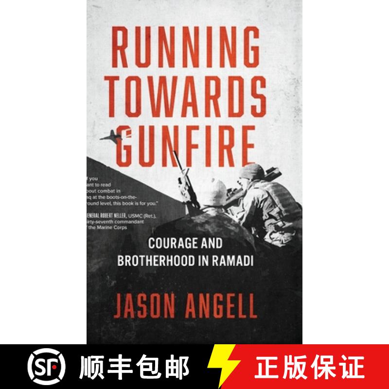 【4周达】Running Towards Gunfire: Courage and Brotherhood in Ramadi [9798888244203]