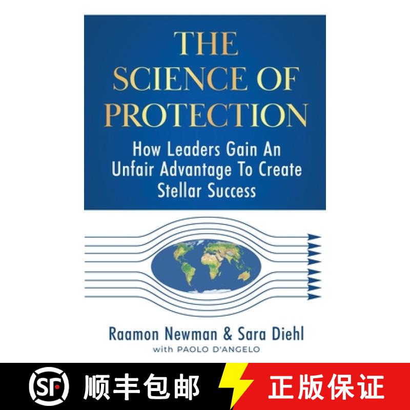 【2-3周达】The Science of Protection: How Leaders Gain An Unfair Advantage To Create Stellar Success [9781735345802]