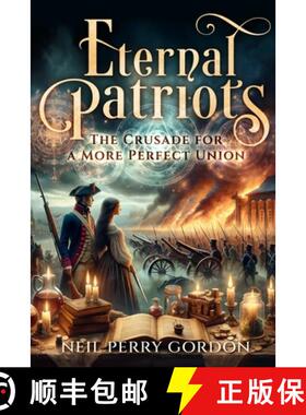 预订 Eternal Patriots: The Crusade for a More Perfect Union [9798987563250]