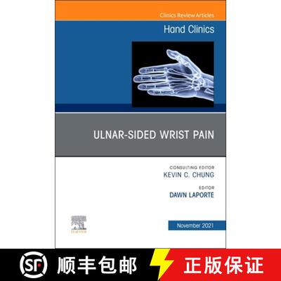 【3-4周达】Ulnar-Sided Wrist Pain, an Issue of Hand Clinics: Volume 37-4 [9780323813273]