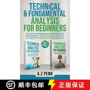 【3-4周达】Technical & Fundamental Analysis for Beginners 2 in 1 Edition: Take $1k to $10k Using Char... [9781739925055]