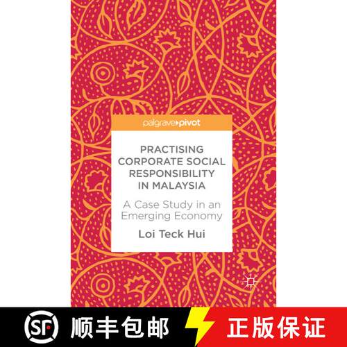 【3-4周达】精装 Practising Corporate Social Responsibility in Malaysia : A Case Study in an Emerging ... [9783319624754]
