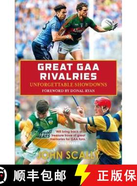 【3-4周达】Great GAA Rivalries: Unforgettable Showdowns [9781785302923]
