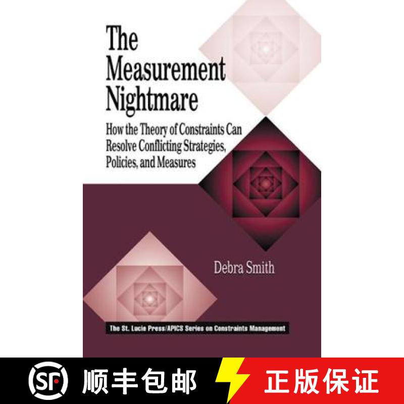 【3-4周达】The Measurement Nightmare : How the Theory of Constraints Can Resolve Conflicting Strategi... [9781574442465]