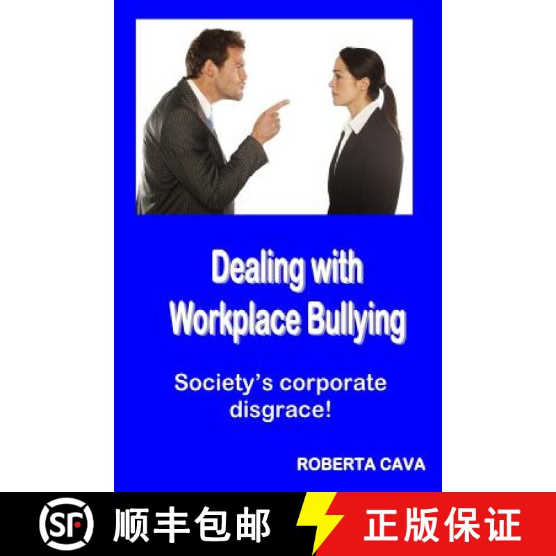 【3-4周达】Dealing with Workplace Bullying: Society's Corporate Disgrace! [9780992340209]
