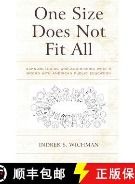 【3-4周达】One Size Does Not Fit All : Acknowledging and Addressing What's Wrong with American Public... [9781475835335]