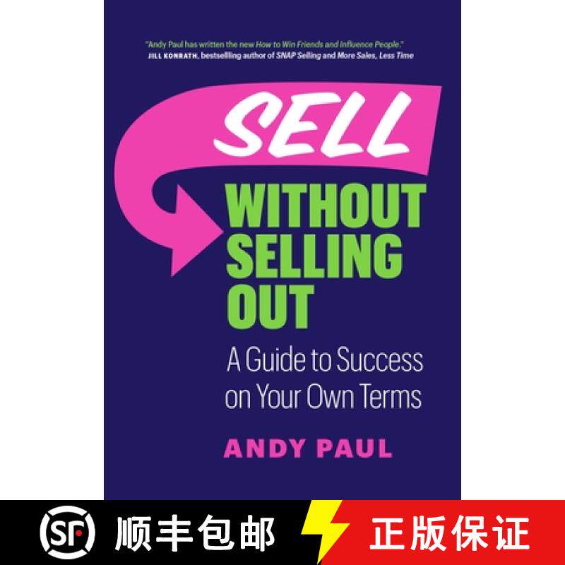 【3-4周达】Sell Without Selling Out: A Guide to Success on Your Own Terms [9781989603574]