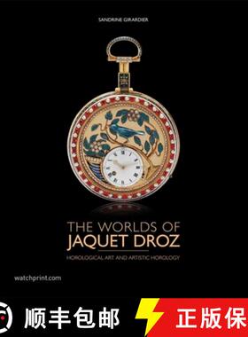 【3-4周达】The Worlds of Jaquet Droz : Horological Art and Artistic Horology [9782940506392]