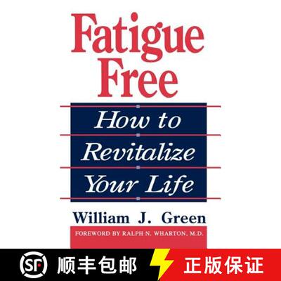 【3-4周达】Fatigue Free: How to Revitalize Your Life [9780738208749]