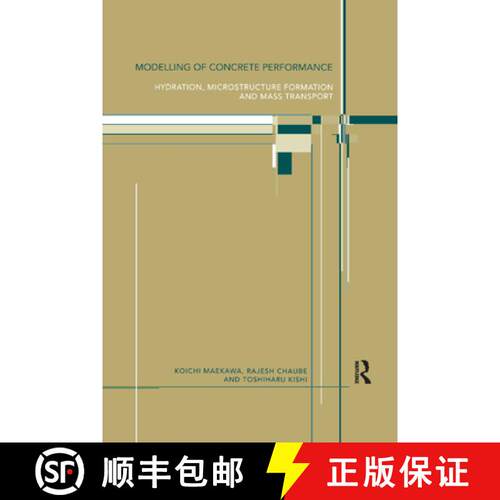 【3-4周达】Modelling of Concrete Performance : Hydration, Microstructure and Mass Transport [9780367863845]