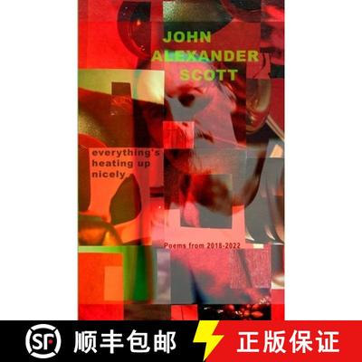 【3-4周达】Everything's Heating Up Nicely: Poems 2018 - 2022 [9781471612169]