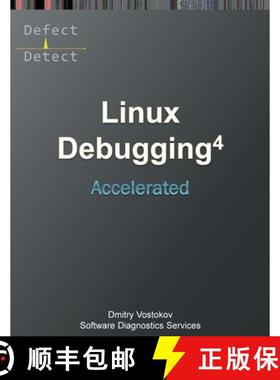 【3-4周达】Accelerated Linux Debugging 4D: Training Course Transcript with WinDbg, GDB, LLDB, rr, KDB... [9781912636716]