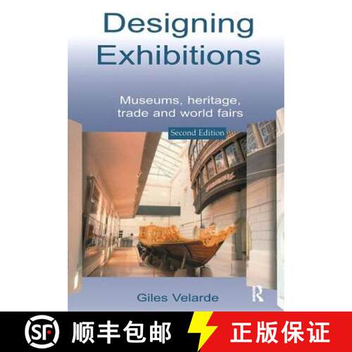 【3-4周达】精装 Designing Exhibitions: Museums, Heritage, Trade and World Fairs [9780566083174]