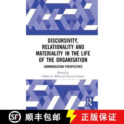【3-4周达】Discursivity, Relationality and Materiality in the Life of the Organisation: Communication... [9780815384618]