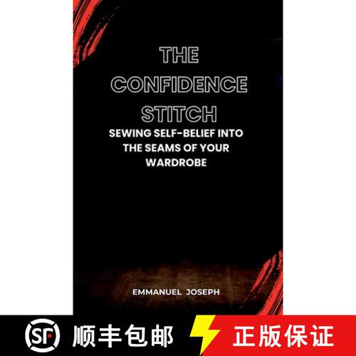 【3-4周达】The Confidence Stitch, Sewing Self-Belief into the Seams of Your Wardrobe [9786091230472]