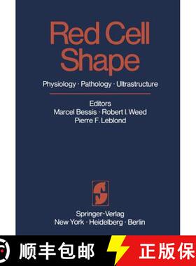 【3-4周达】Red Cell Shape : Physiology, Pathology, Ultrastructure [9783642880643]
