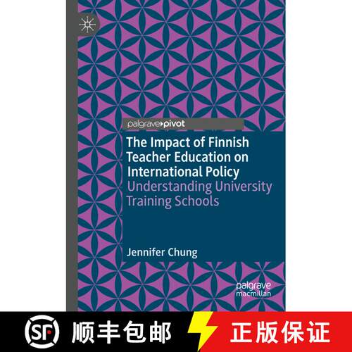 【3-4周达】The Impact of Finnish Teacher Education on International Policy : Understanding University... [9783030895204]