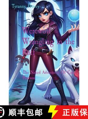 预订 Werewolf Wrangling in the Buff: The Naked Adventures Of Cole Pearson [9798869167965]