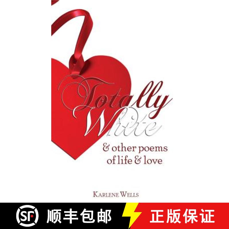 【3-4周达】Totally White & Other Poems of Life & Love [9781931858236]