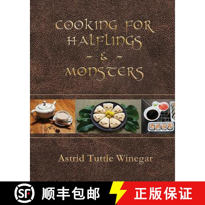 【3-4周达】Cooking for Halflings & Monsters: 111 Comfy, Cozy Recipes for Fantasy-Loving Souls [9780999417904]