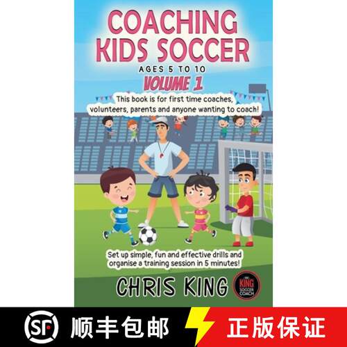 【3-4周达】Coaching Kids Soccer - Ages 5 to 10 - Volume 1 [9798223408529]