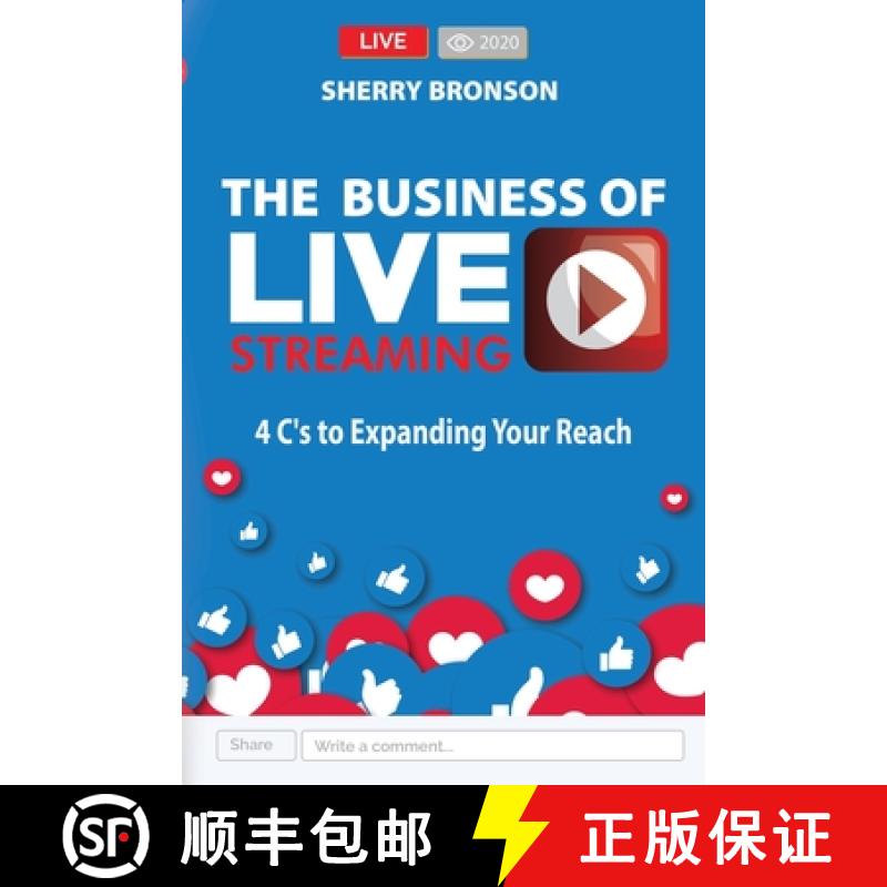 【3-4周达】The Business of Live Streaming: 4 C's to Expanding Your Reach [9781948877602]