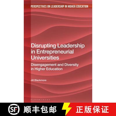 【3-4周达】Disrupting Leadership in Entrepreneurial Universities: Disengagement and Diversity in High... [9781350137820]