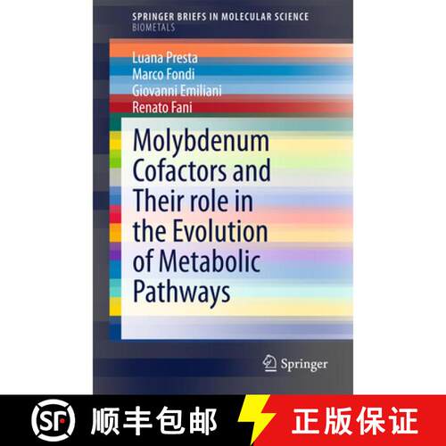 【3-4周达】Molybdenum Cofactors and Their role in the Evolution of Metabolic Pathways [9789401799713]