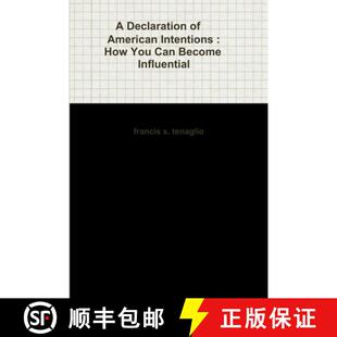 【3-4周达】A Declaration of American Intentions : How You Can Become Influential [9781312592308]