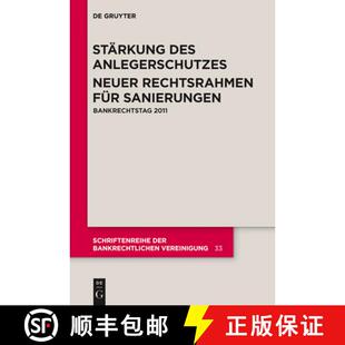 预订 Starkung des Anlegerschutzes. Neuer Rechtsrahmen fur Sanierungen.: Bankrechtstag 2011 [9783110283211]