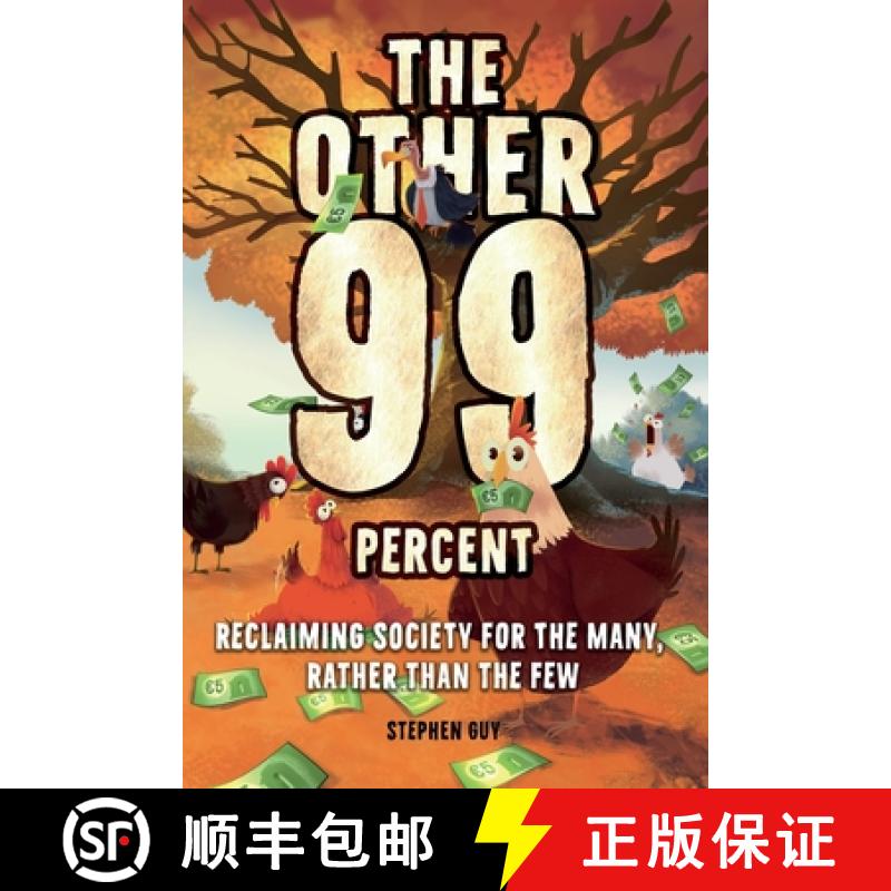 【4周达】The Other 99 Percent: Reclaiming Society for the Many, Rather than the Few [9781805416838]
