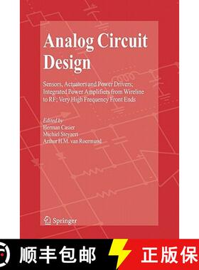 【3-4周达】Analog Circuit Design : Sensors, Actuators and Power Drivers; Integrated Power Amplifiers ... [9789048178247]