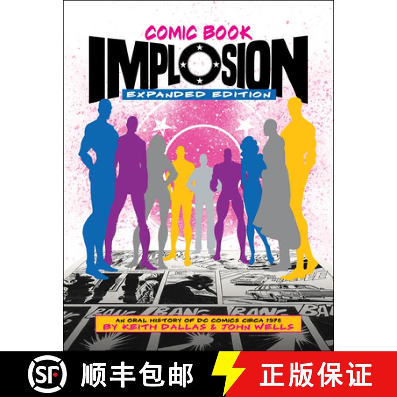 【3-4周达】Comic Book Implosion: Expanded Edition: An Oral History of DC Comics Circa 1978 [9781605491240]
