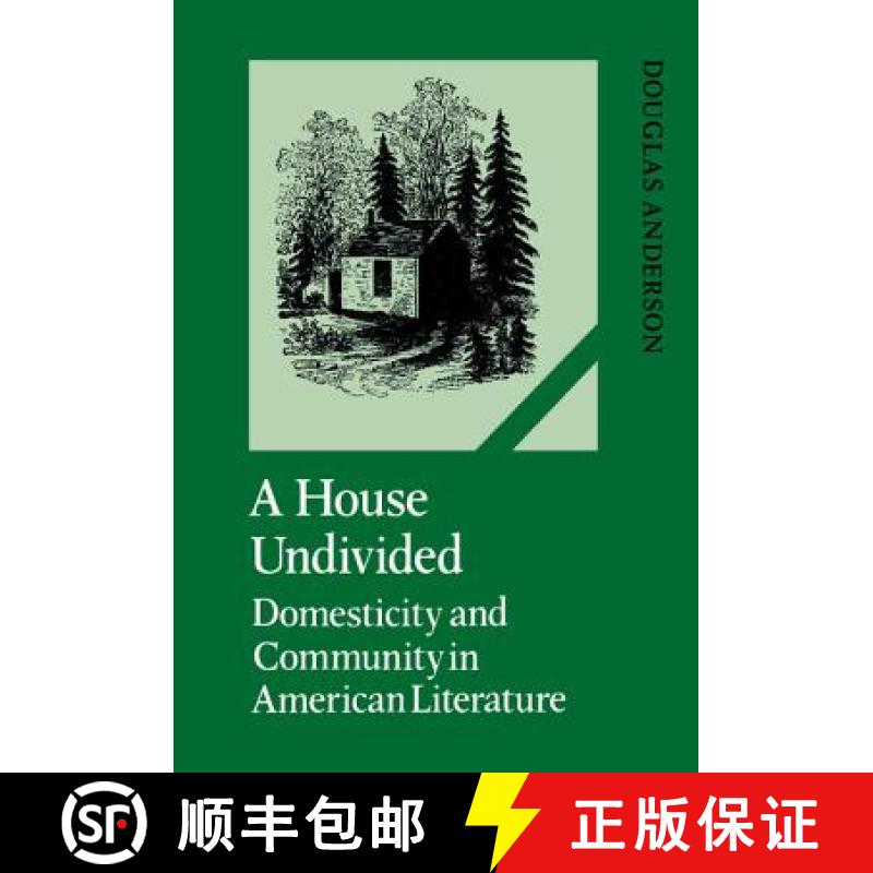 【3-4周达】House Undivided: Domesticity and Community in American Literature - A House Undivided: Dom... [9780521382878]