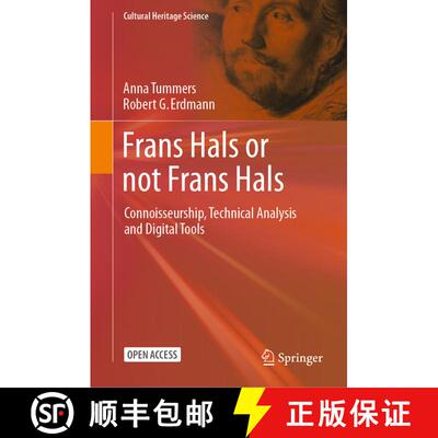 【3-4周达】精装 Frans Hals or not Frans Hals: Connoisseurship, Technical Analysis and Digital Tools [9783031594885]