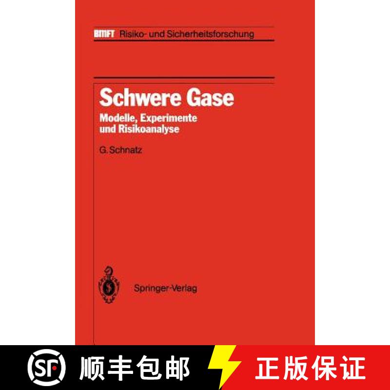 【3-4周达】Schwere Gase : Modelle, Experimente und Risikoanalyse [9783642828096]